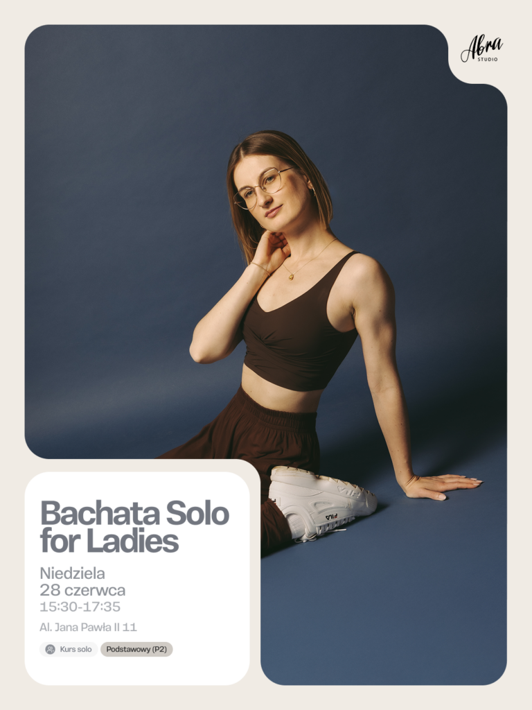 Bachata Solo Ladies poziom podstawowy (P2) 28.06